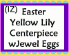 Lily Center Jeweled Eggs