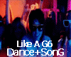 Like A G6 Dance+Song