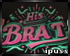 !iP His Brat LLT E