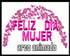 GM's Feliz Dia Mujer Arc GM's Feliz Dia Mujer Arc