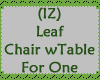(IZ) Leaf  Chair wTable