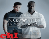 NICO & VINZ IN YOUR ARMS