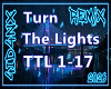 [A] Turn The Lights RMX