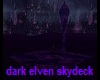 Dark Elven Skydeck