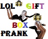 LOL! Gift Box Prank