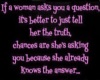 If a woman asks....