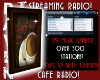 CAFE STREAMING RADIO!