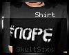 s|s #NOPE . shirt . b