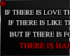 ♦ IF THERE IS...