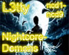 {L3tty}Nightcore- Demons