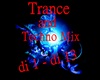Trance and Techno mix