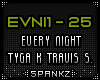 EVNI - Every Night Tyga