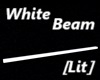 White Beam [Lit]