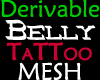 Derivable Belly TaT Mesh